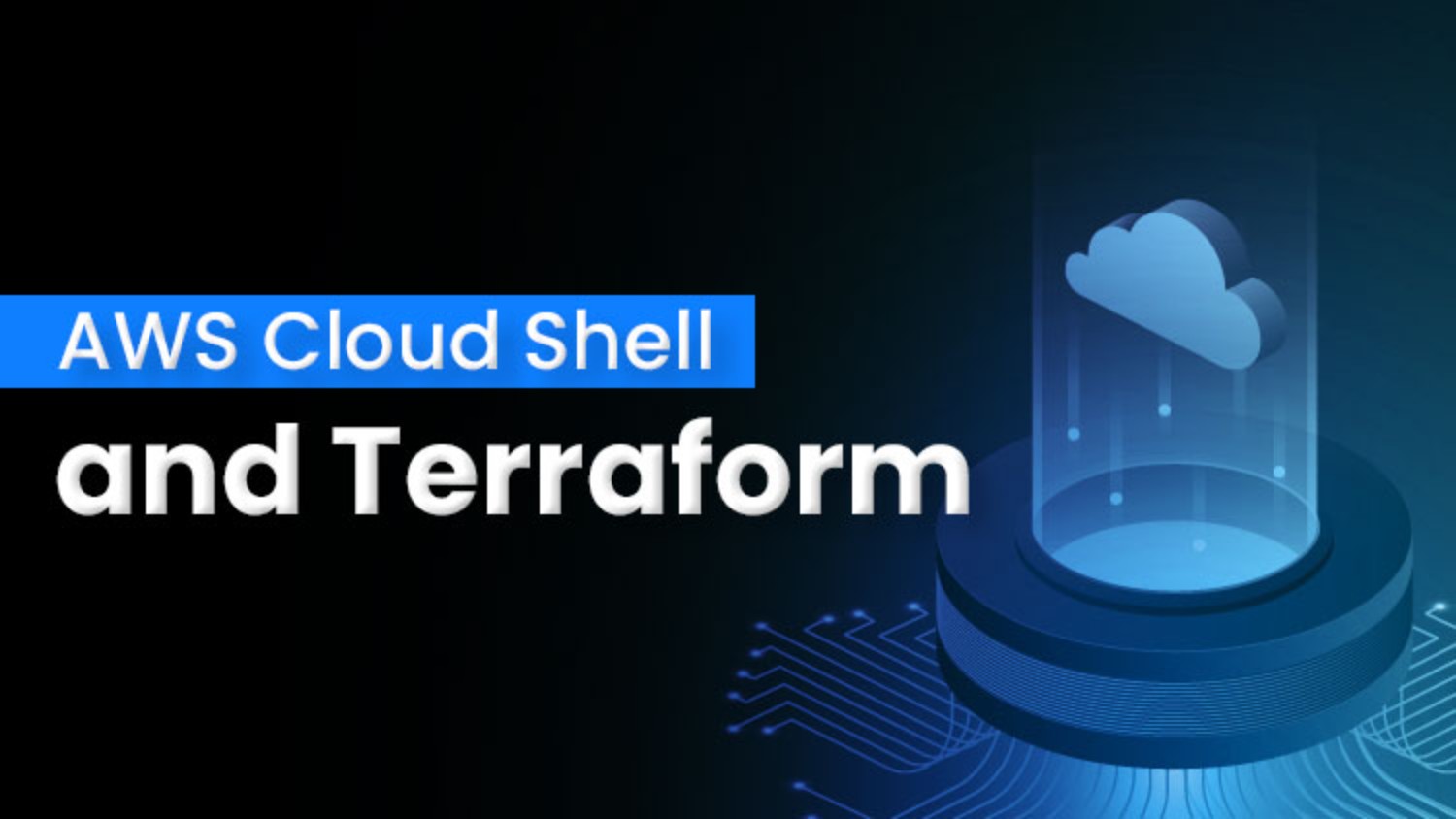 AWS-Cloud-Shell-and-Terraform