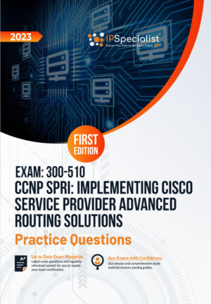ccnp-spri-300-510-practice-questions