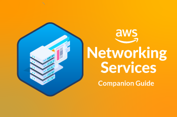 aws-networking-services-companion-guide