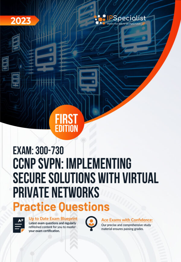 exam-300-730-ccnp-svpn-implementing-secure-solutions-with-virtual-private-networks-practice-questions