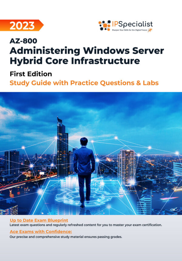 az-800-administering-windows-server-hybrid-core-infrastructure-study-guide-first-edition