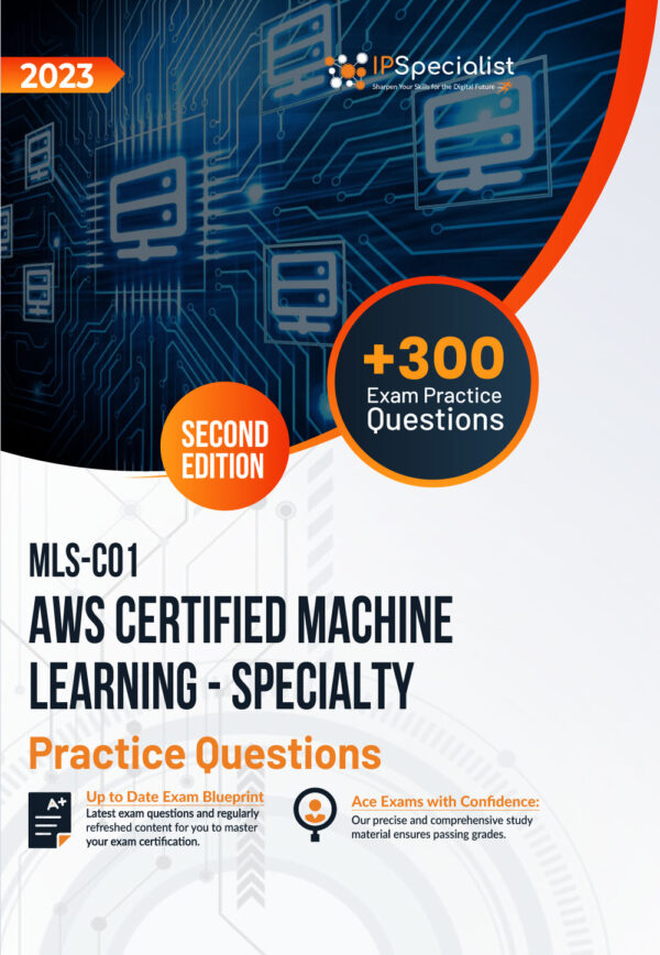 aws-certified-machine-learning-specialty-practice-questions-second-edition