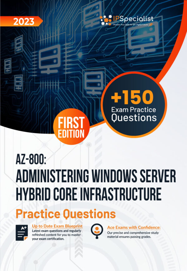az-800-administering-windows-server-hybrid-core-infrastructure-practice-questions-first-edition