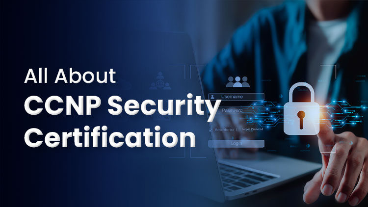 All About CCNP Security Certification