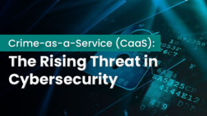 Crime-as-a-Service-(CaaS)