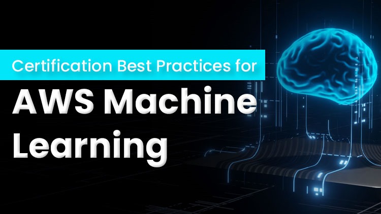 Best Practices for AWS Machine Learning