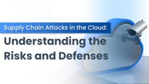 Supply Chain Attacks in the Cloud